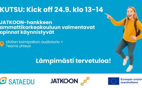 Kutsu kick off tilaisuuteen 24.9. Sataeduun ulvilan toimipisteeseen. Tilaisuudessa esitellään jatko-opintoihin valmentavia kursseja.